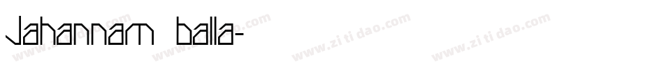 Jahannam balla字体转换